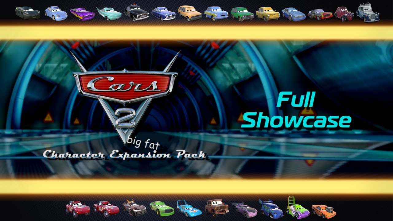 Cars 2: The Video Game (PC) - Big Fat Character Expansion Pack | Full mod showcase