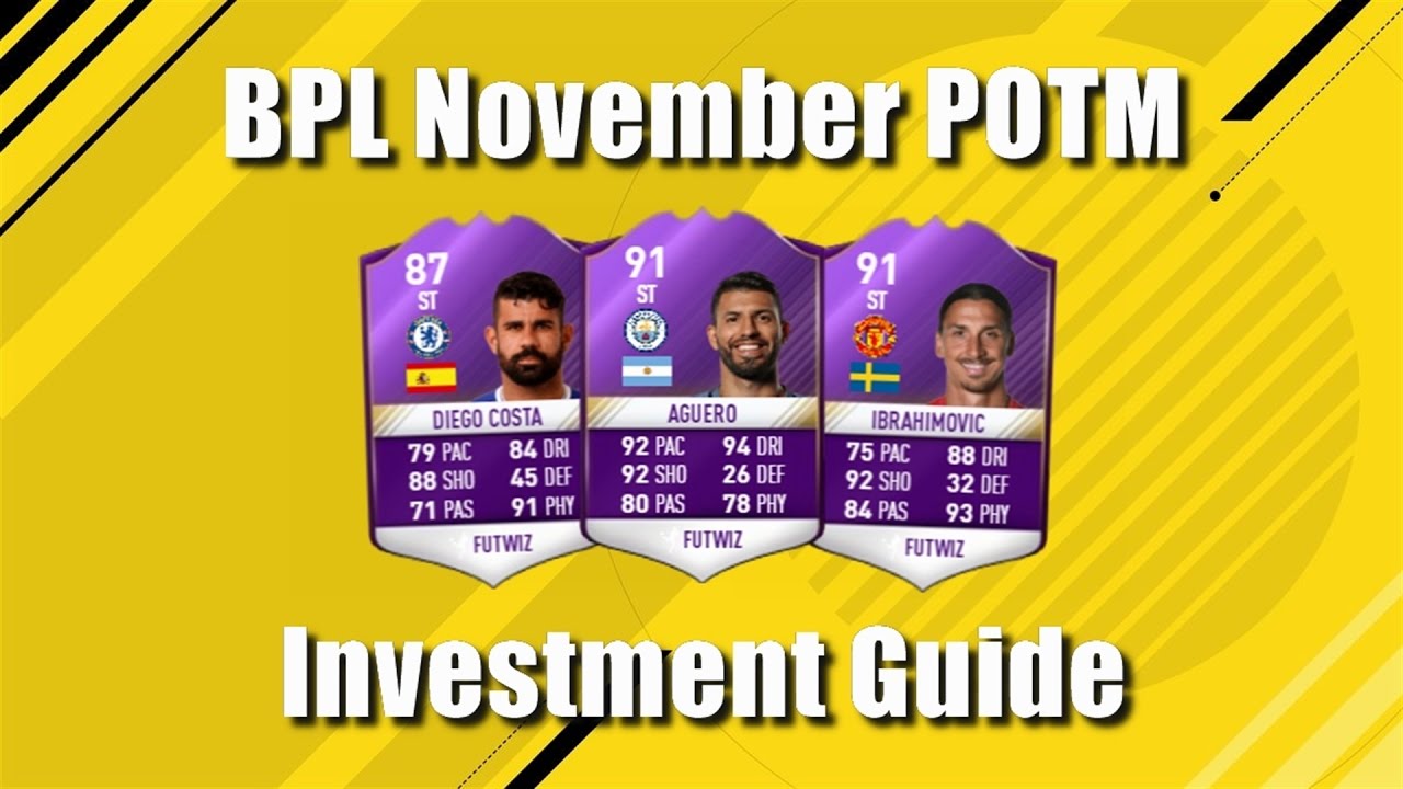 FIFA 17 - BPL POTM November Investement Guide!