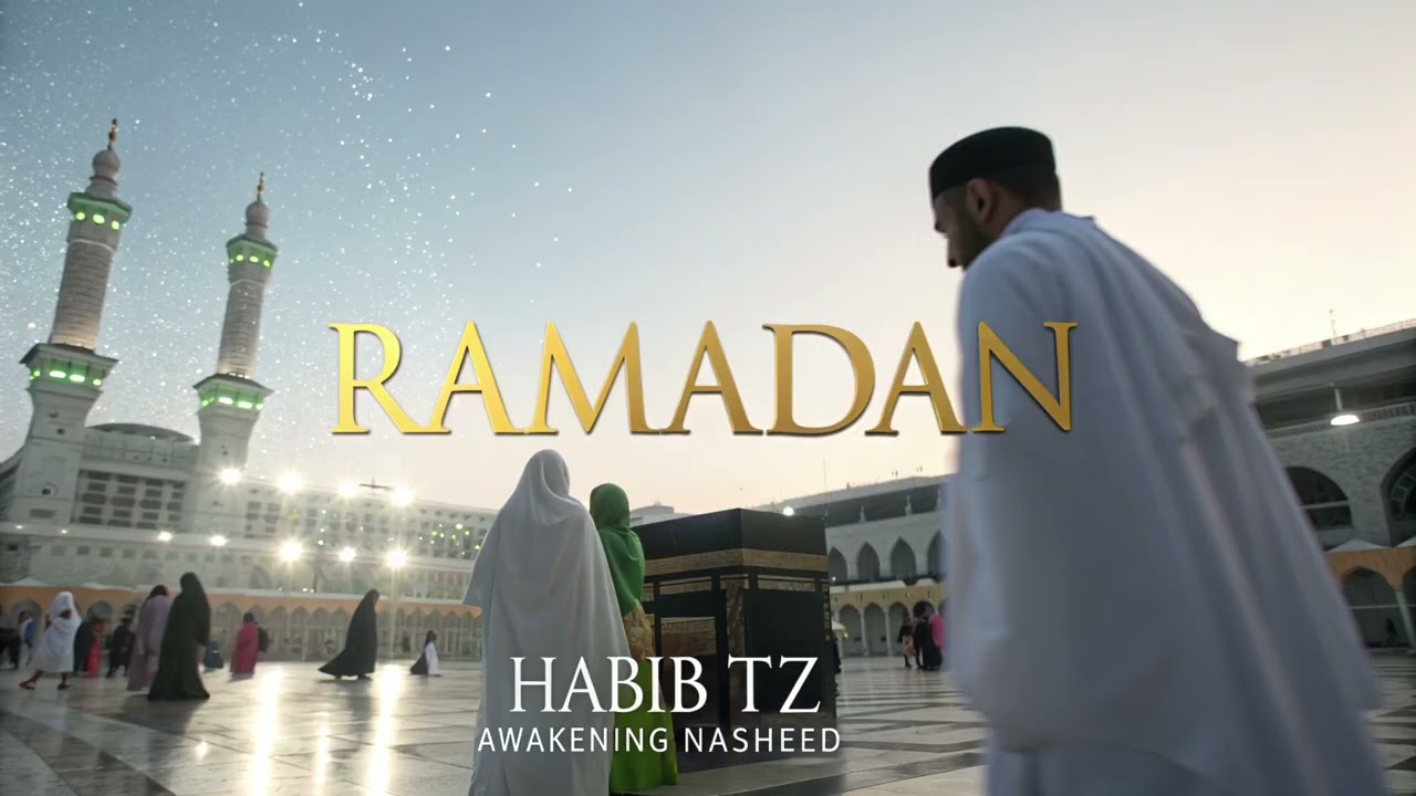 Ramadan | Soulful Islamic Nasheed | Spiritual & Uplifting | habib_tz