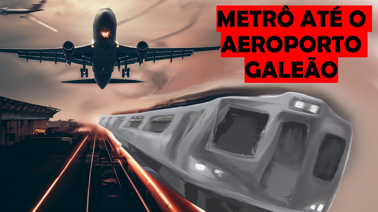 As 5 opções de Metrô até o Aeroporto Galeão (Ou Trem/VLT)