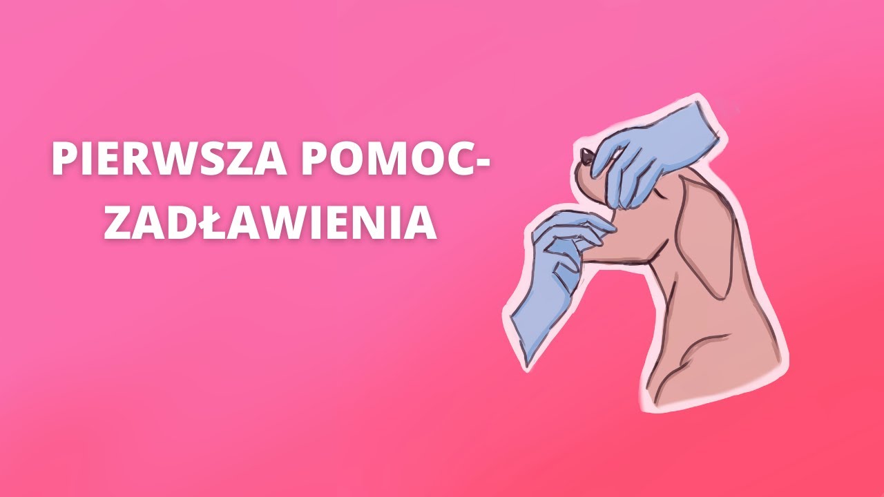 PIERWSZA POMOC DLA ZWIERZĄT - ZADŁAWIENIA