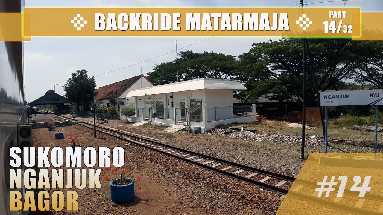 #1275 Backride View 🛤 | 🚂 MATARMAJA train part (14/32) : Sukomoro - Nganjuk - Bagor