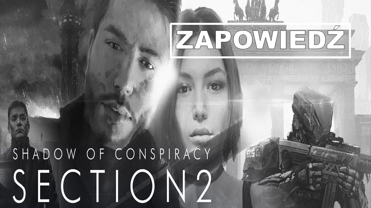 Shadow of Conspiracy: Section 2 PL / Thriller Science-Fiction, RPG, Deus Ex