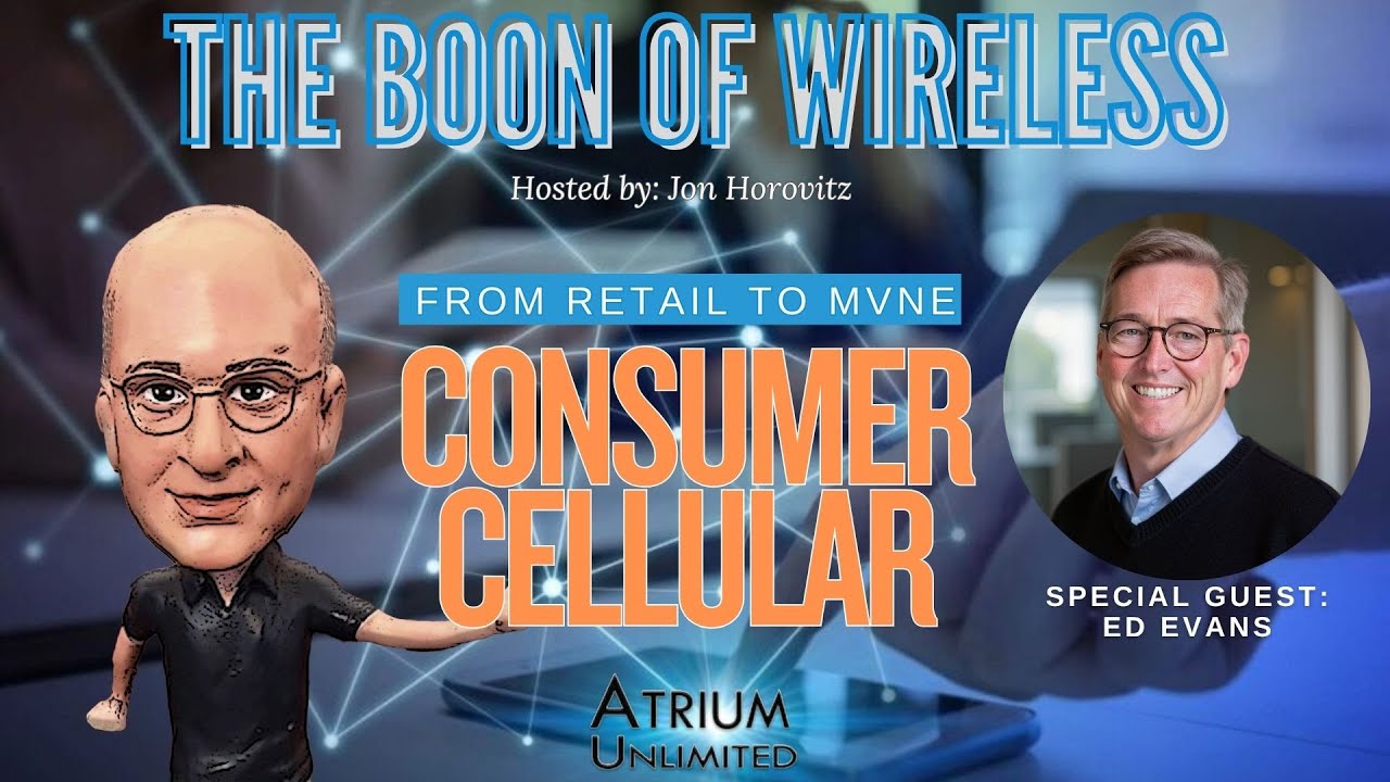 From Retail to MVNE: Ed Evans on Consumer Cellular’s Evolution
