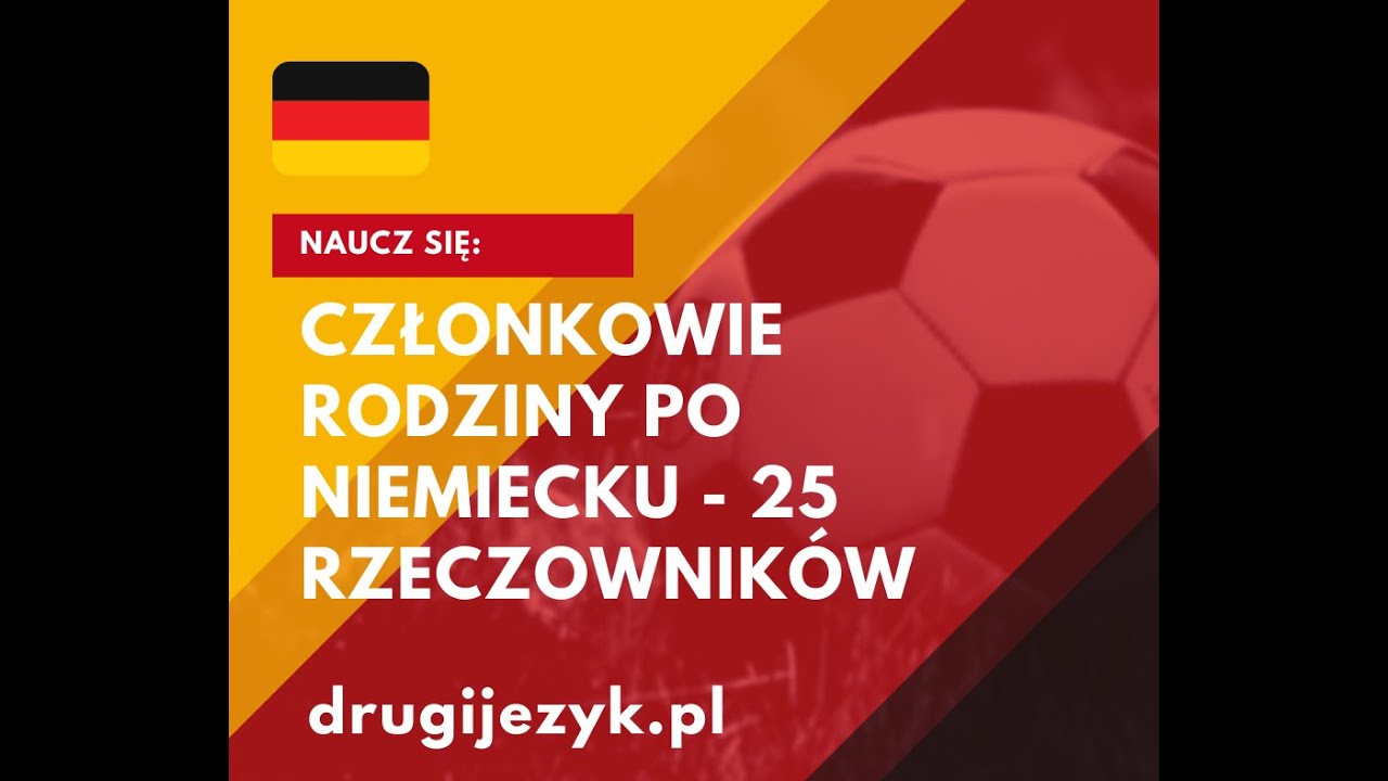 Rodzina. Członkowie rodziny po niemiecku - słownictwo podstawowe. 25 rzeczowników. Z wymową.