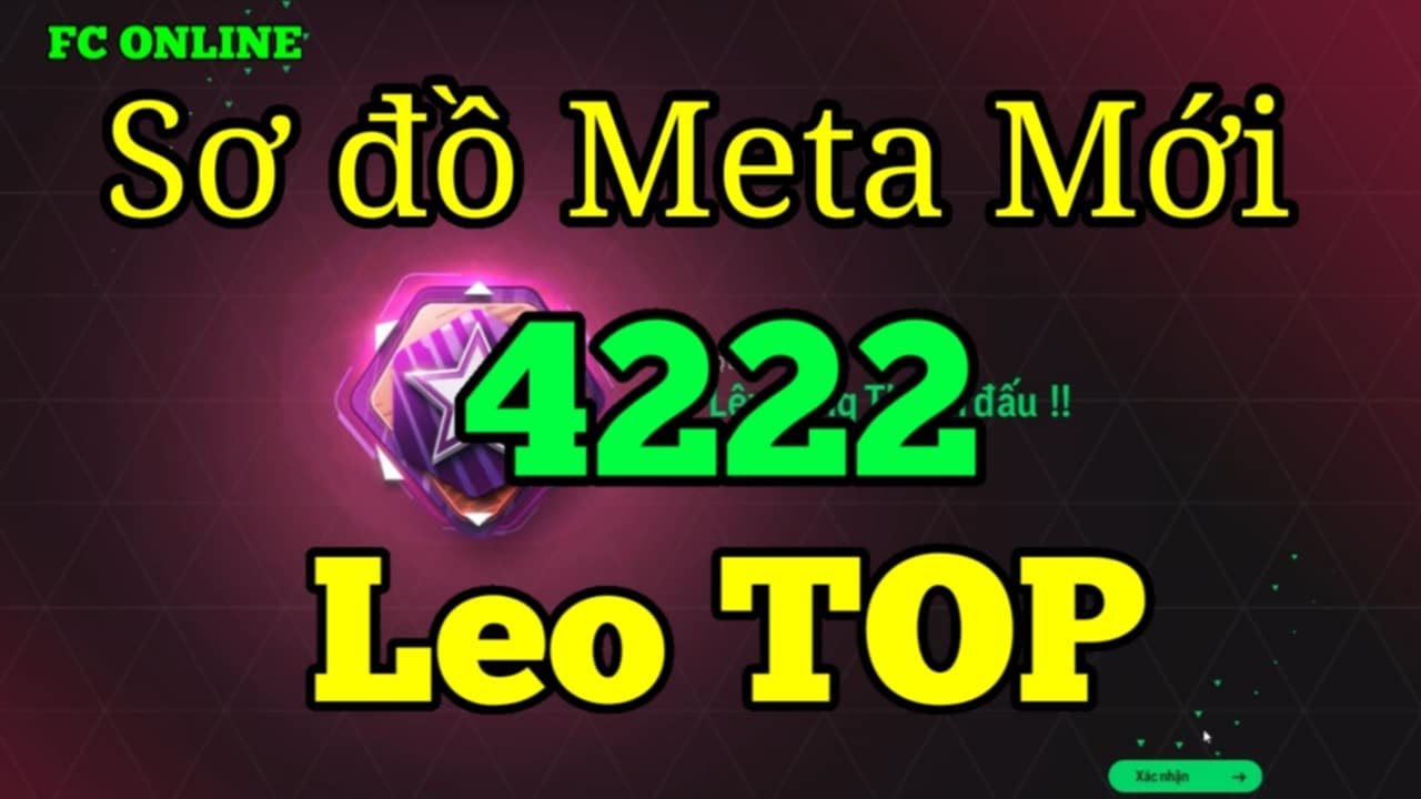 Sơ đồ chiến thuật 4222 cho meta mới leo TOP Rank FC Online Nhận Macro FD 1 nút