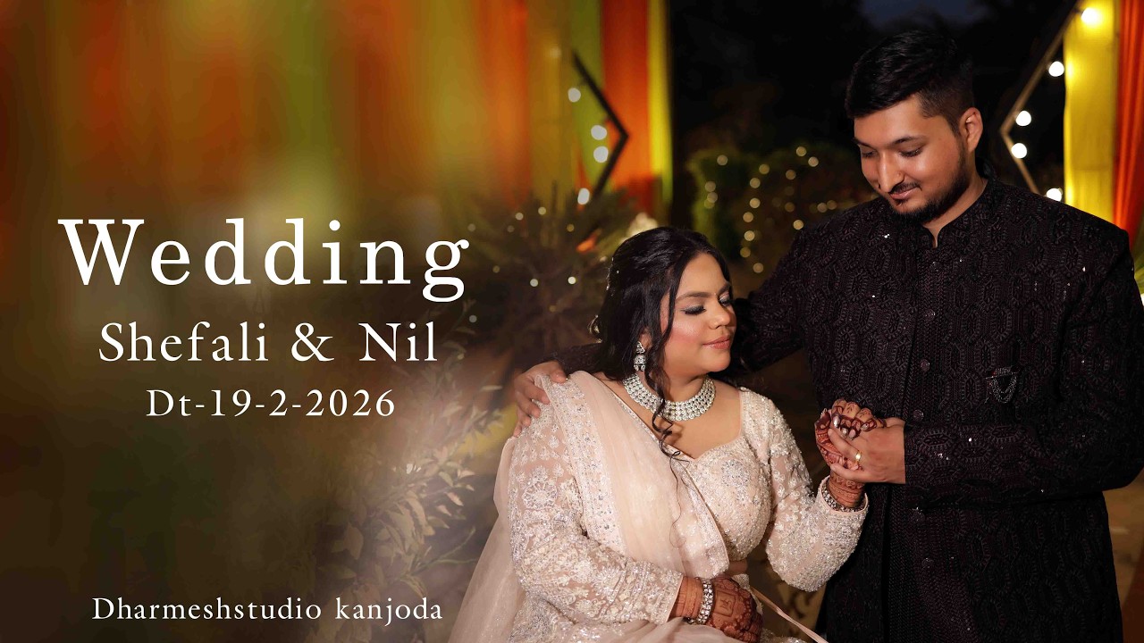 Shefali & Nil Wedding {Dt-19-2-2026}