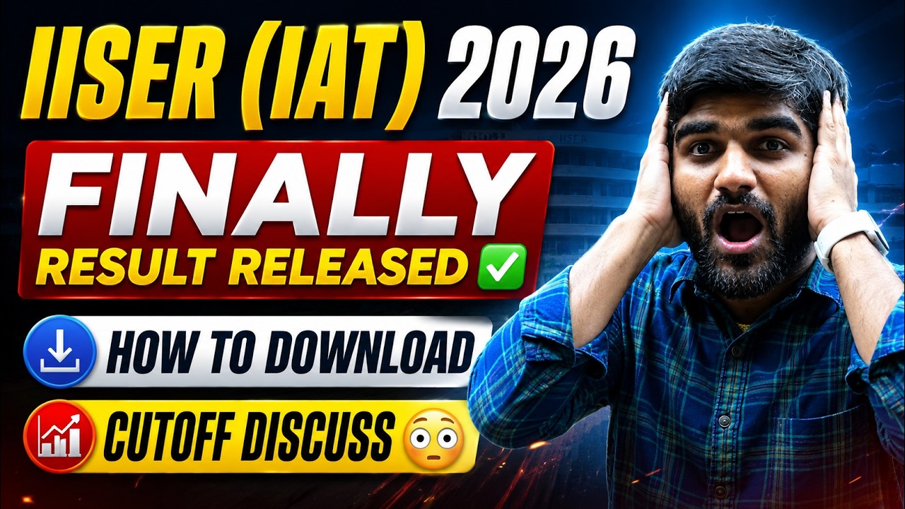 IISER Result 2026 OUT | IAT CUT OFF 2026 | IAT Preference Order 2026 | IISER Counselling Process ...