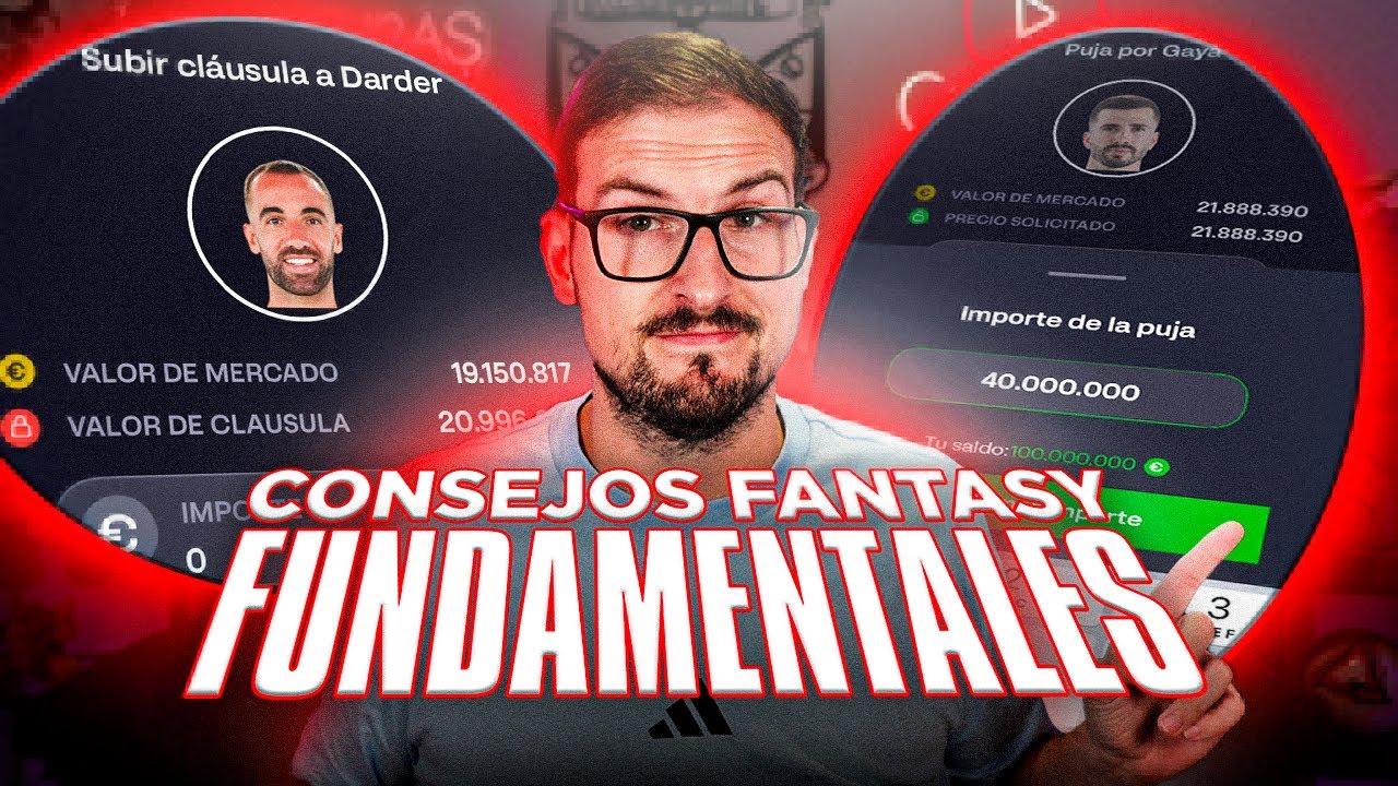 5 CONSEJOS FUNDAMENTALES PARA INICIAR TU LIGA FANTASY 25/26 | Carrasco