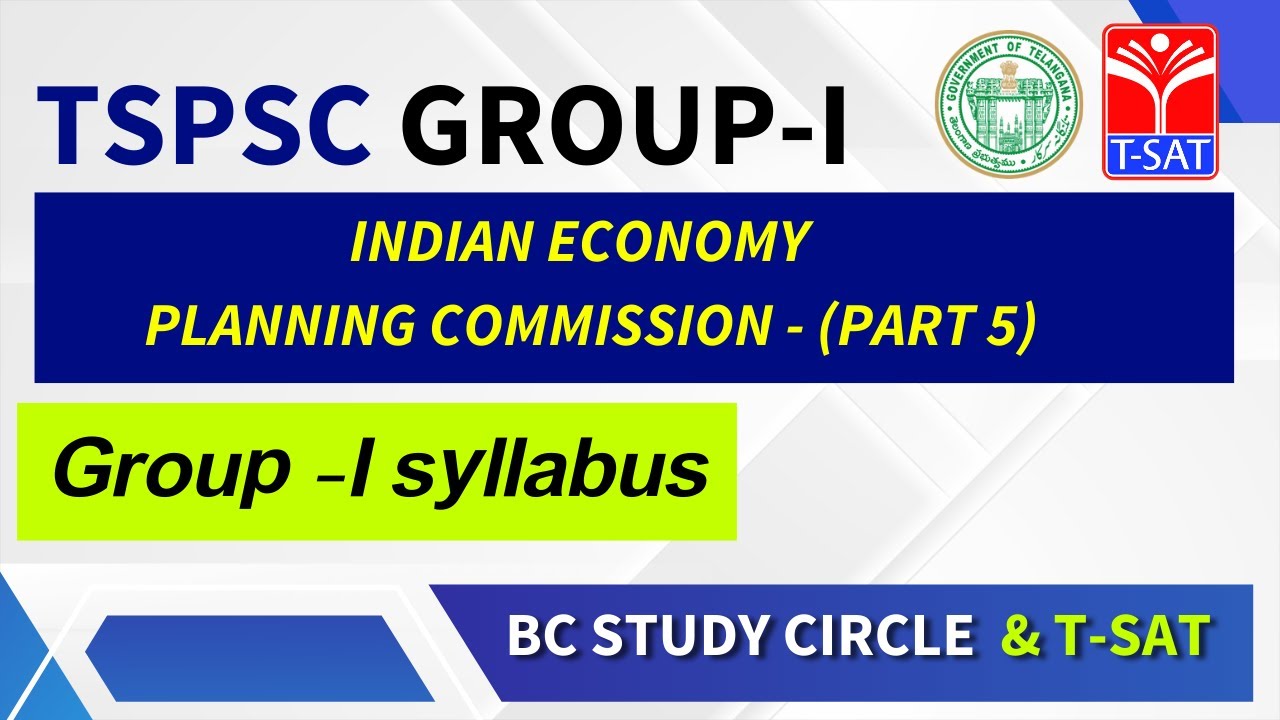 TSPSC : GROUP - I || Indian Economy  - Planning Commission - (Part - 5) || 01.07.2022