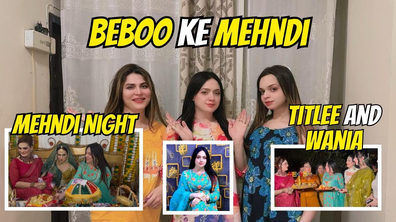 BEBOO KE MEHNDI || TITLEE ACHANAK BE AAGYI || MEHNDI NIGHT || MAZA AAGYA