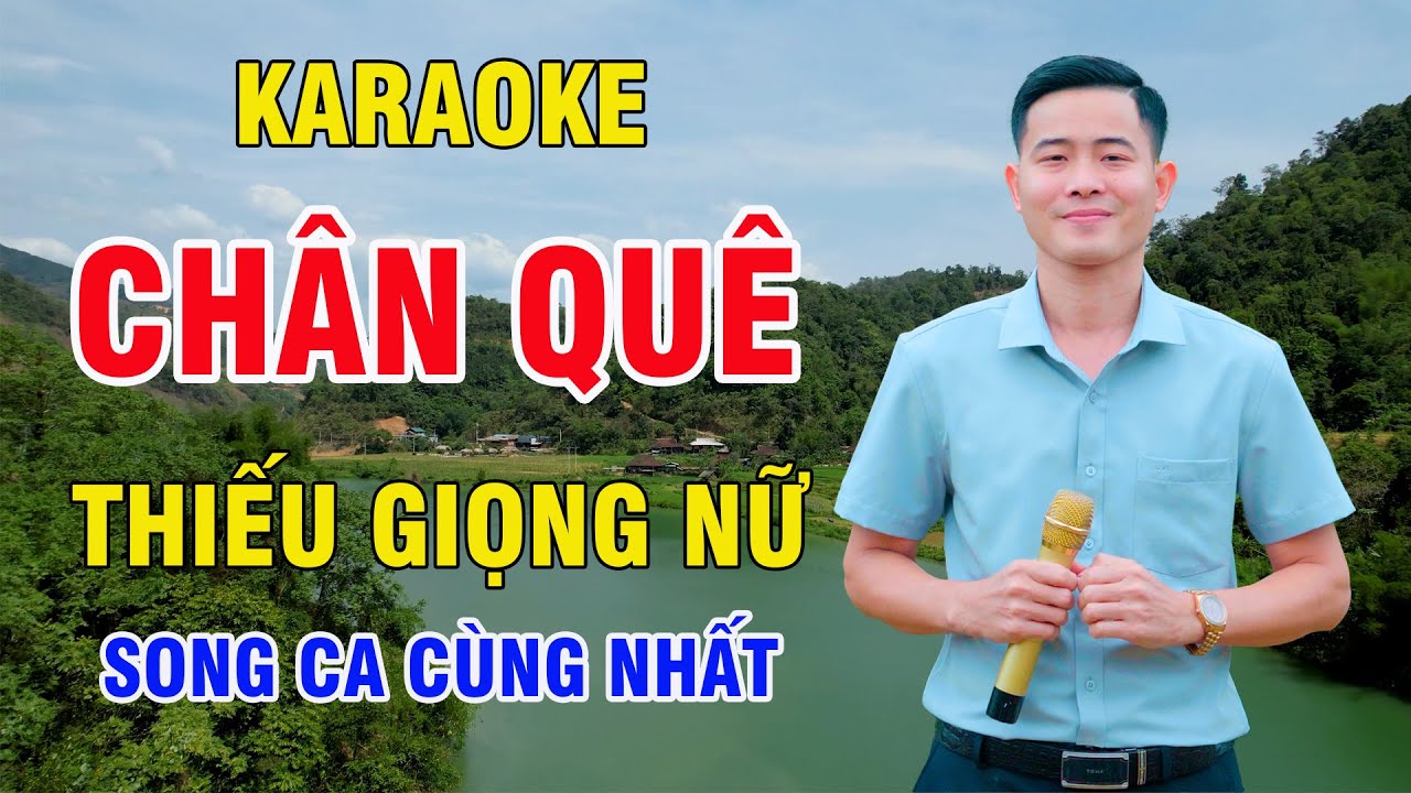 Chân Quê Karaoke Thiếu Giọng Nữ Dễ Hát | Nguyễn Nhất Nhạc Sống