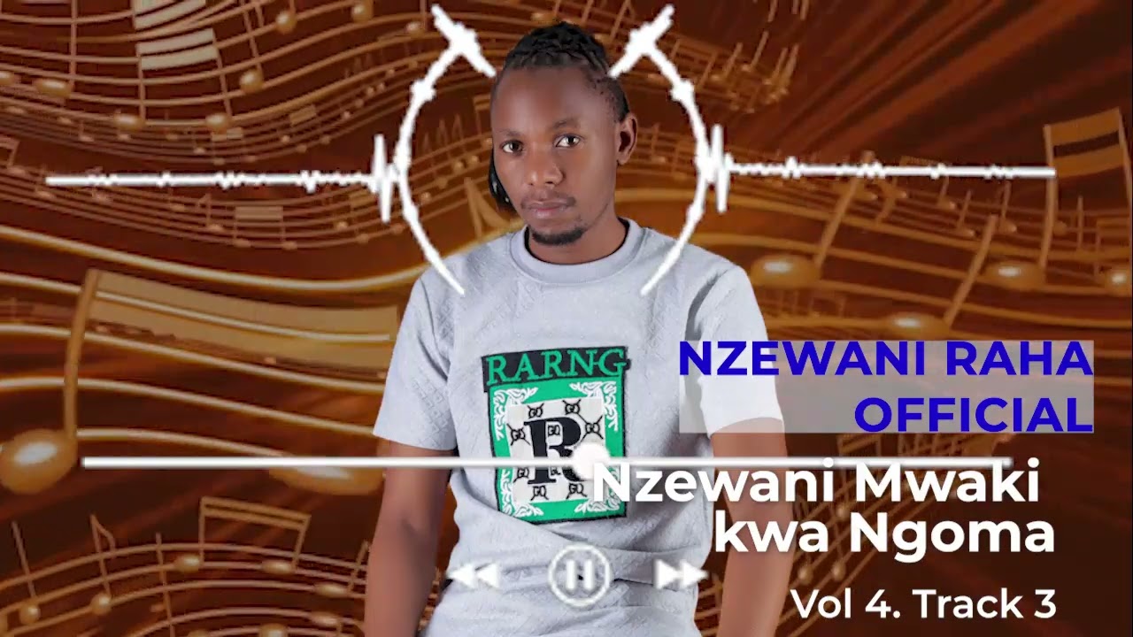 NZEWANI NI MWAKI KWA NGOMA