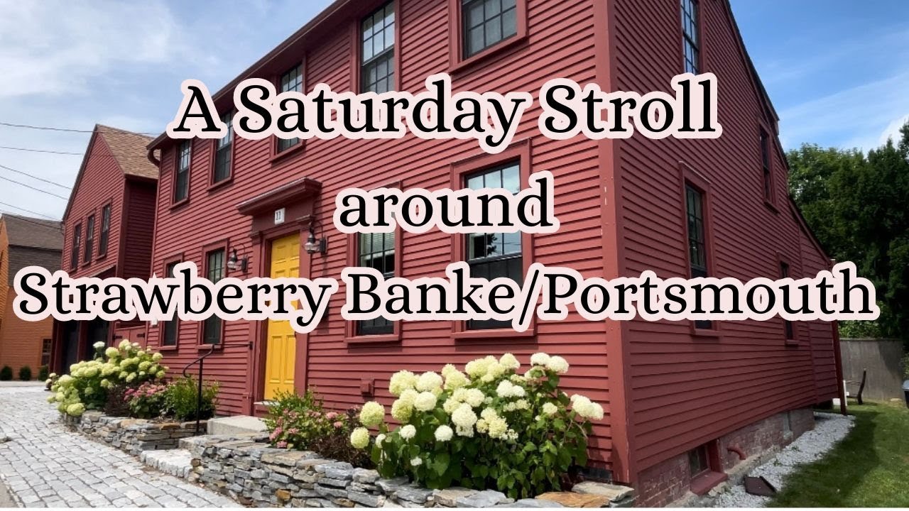 A Saturday Stroll around Strawberry Banke/Portsmouth