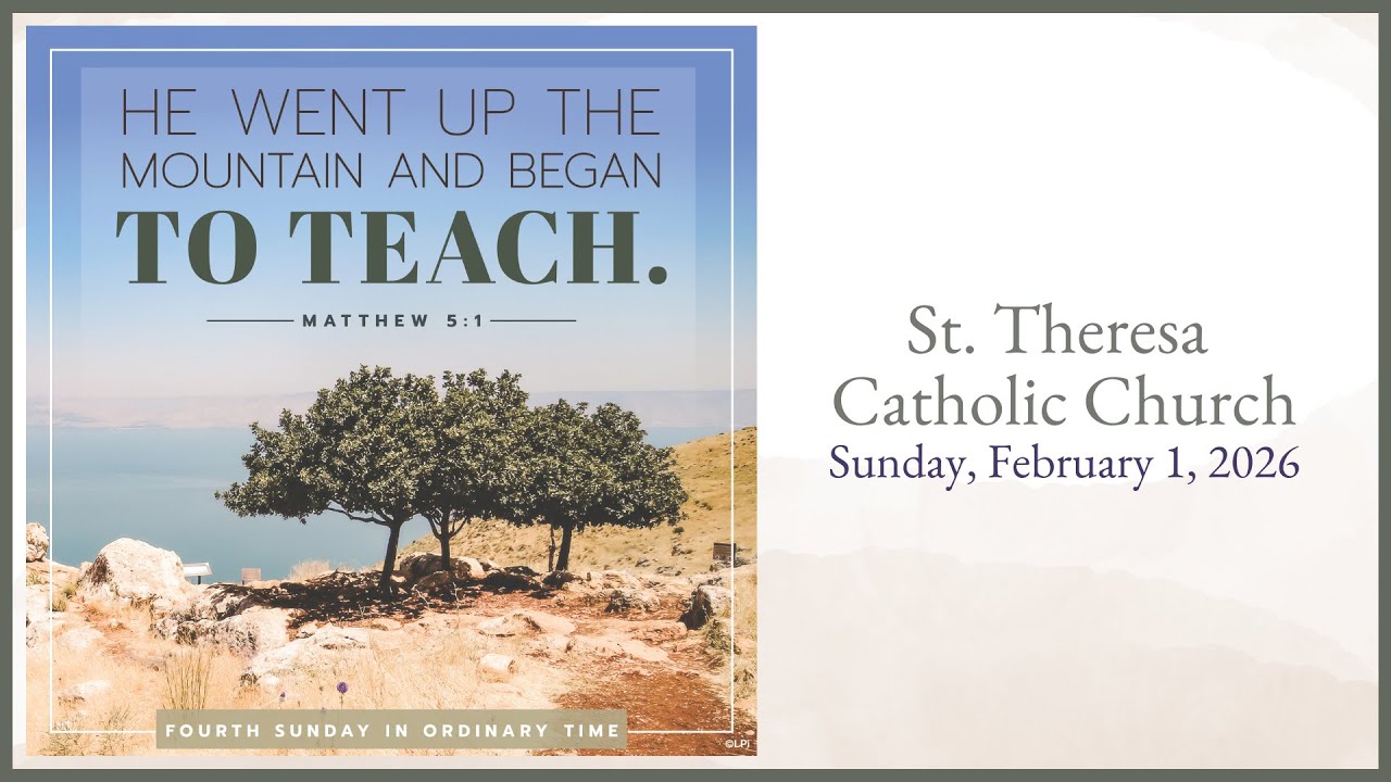 Sun., Feb. 1, 2026 - 10:00 am Mass  - St. Theresa Parish