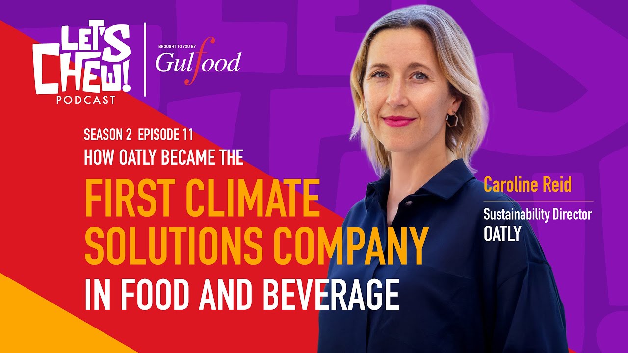 How Oatly Became the First Climate Solutions Company in Food and Beverage | Sustainability Director
