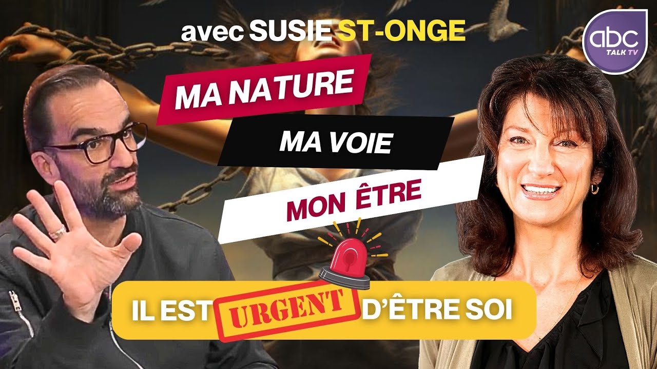 Susie ST ONGE - Comment Se libérer des chaines émotionnelles TOXIQUES