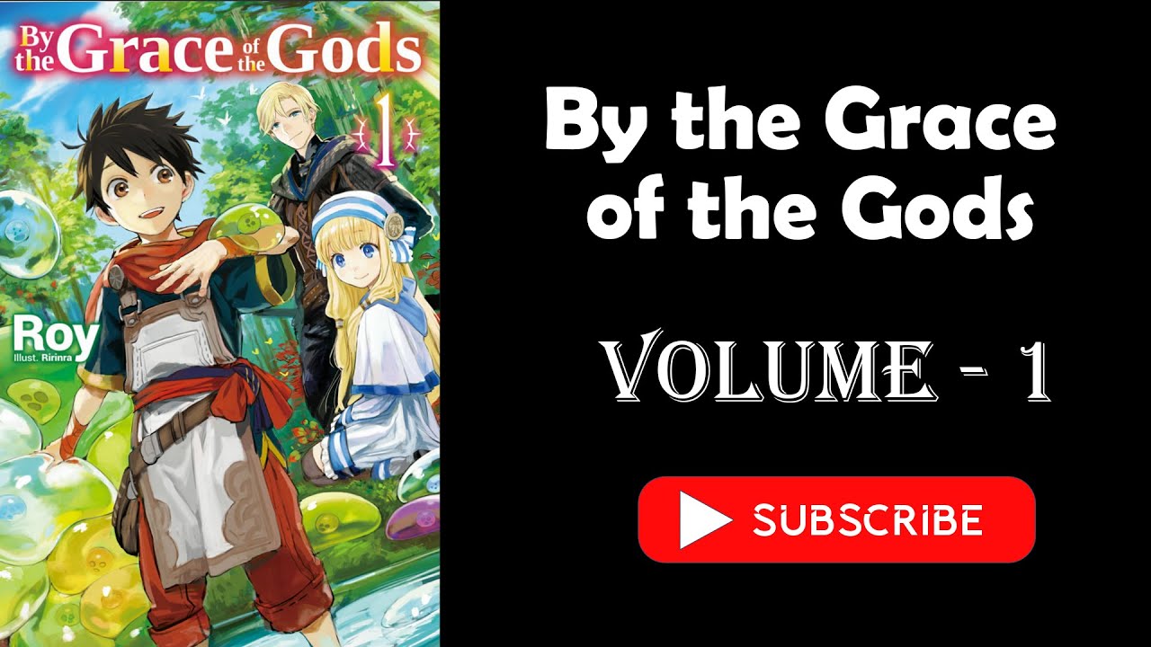 Light Novel |  Isekai Light Novel | By the Grace of the Gods  |  LN 01