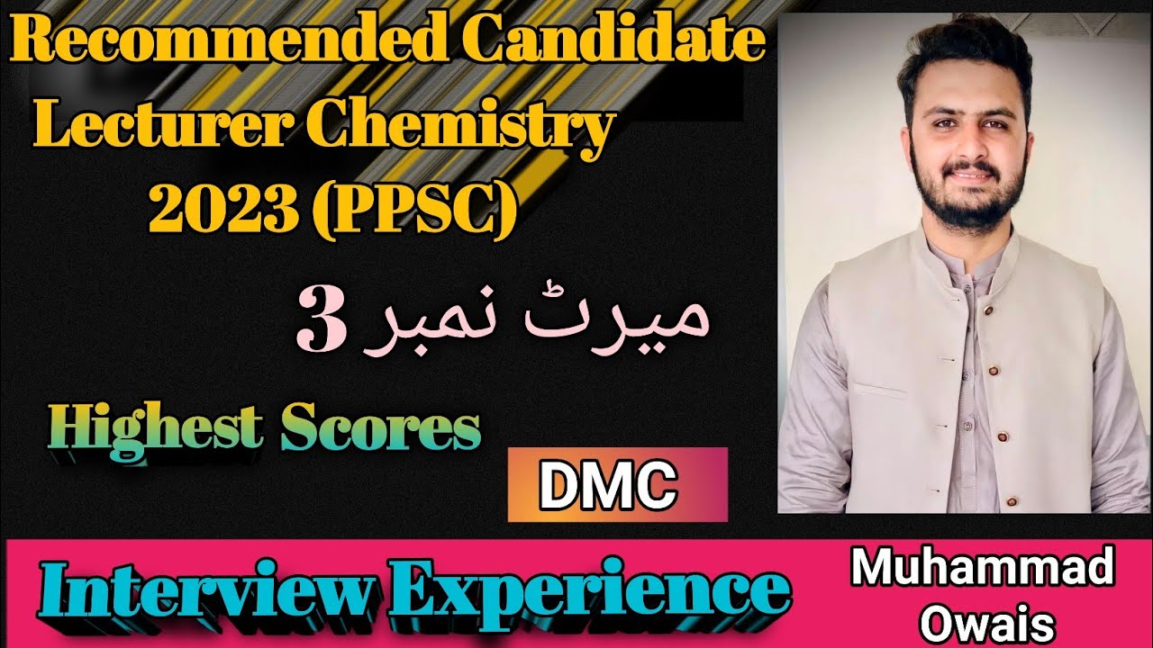 Lecturer Chemistry Recommended Candidate 2023, Merit.no.3|| Final Result DMC ||Interview experience