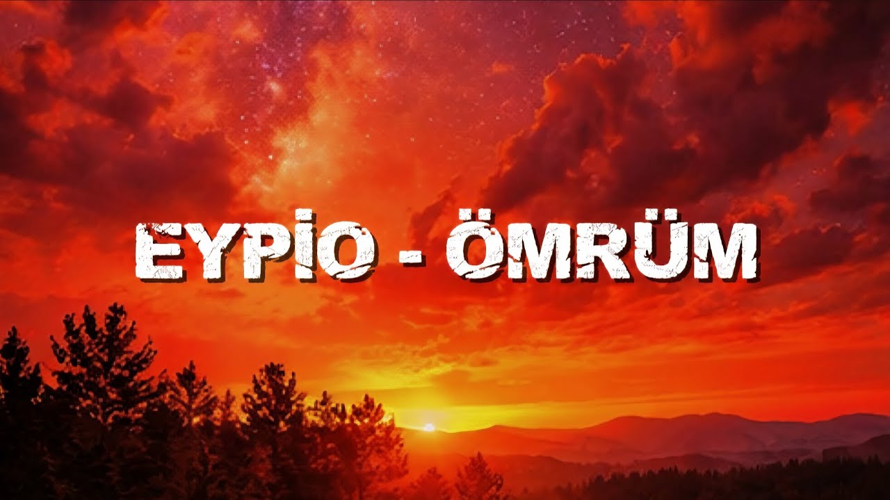 Eypio - &Ouml;mr&uuml;m 