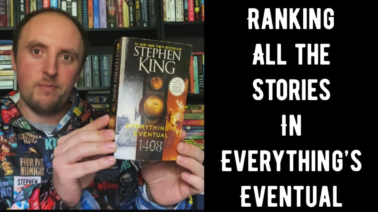 Ranking All The Stories In Everything’s Eventual (Stephen King)