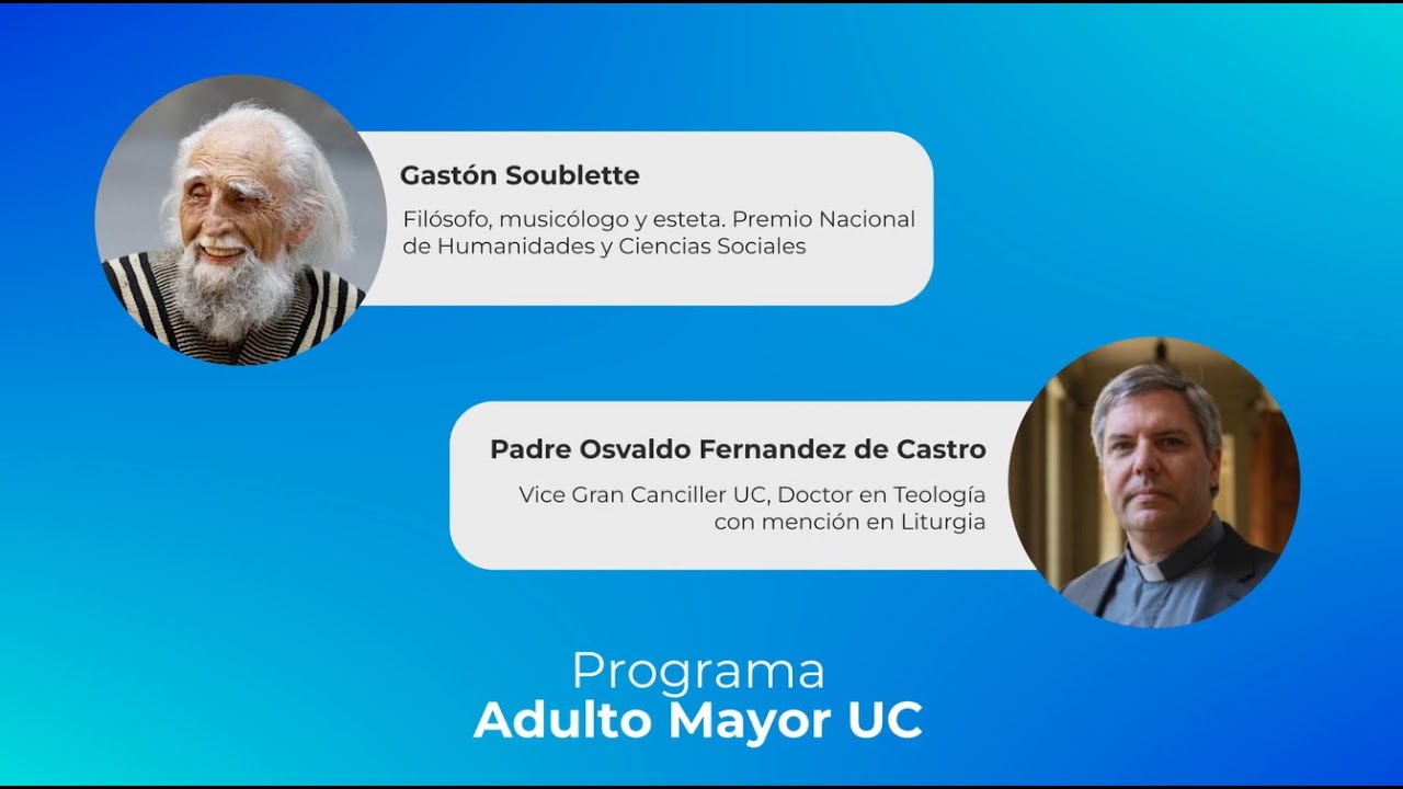 Gastón Soublette y Padre Osvaldo Fernández de Castro - El rol de la espiritualidad en la vida