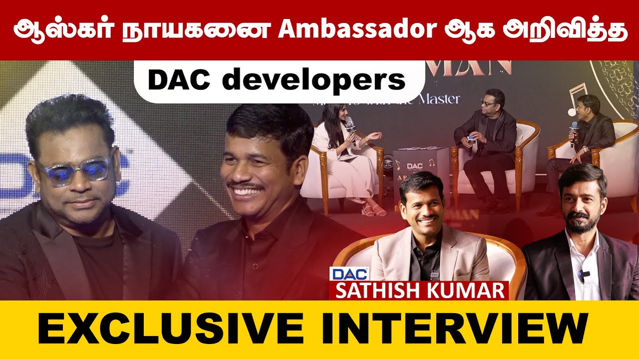 ஆஸ்கர் நாயகனை Ambassador ஆக அறிவித்த DAC developers |  Sathish Kumar- Exclusive Interview