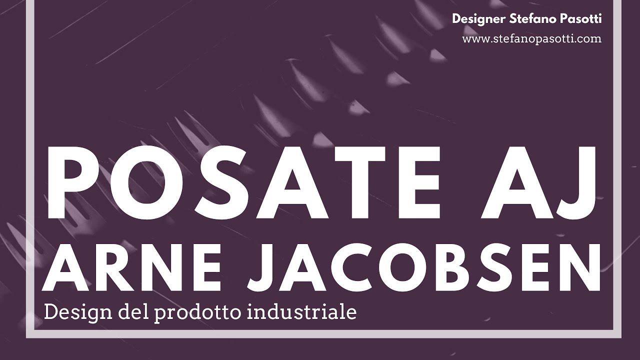 Le posate AJ | Arne Jacobsen | Design del prodotto industriale