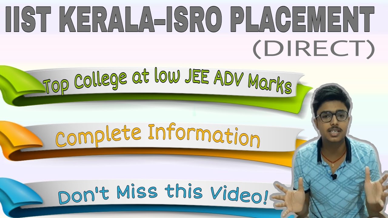 IIST Thiruvananthapuram| Admissions| Cutoff| Placement| Fee Structure