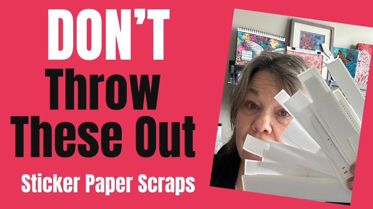 6 Amazing Uses  for Sticker Paper Scraps #artjournal #mixedmedia #trashtotreasure #wastenotwantnot