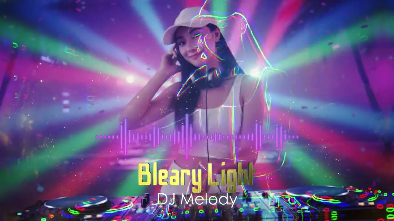 DJ Melody EDM Trance Bleary Lights With Sad Drop