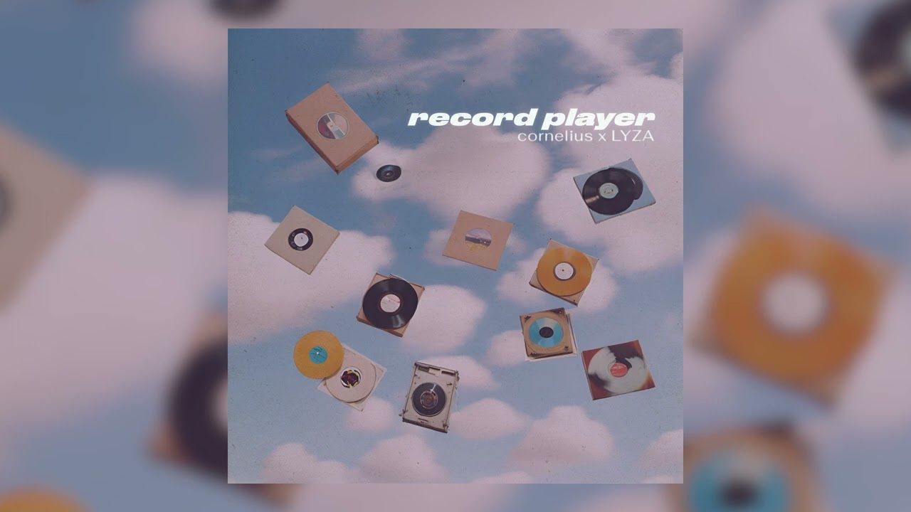 cornelius x LYZA - record player (official visualizer)