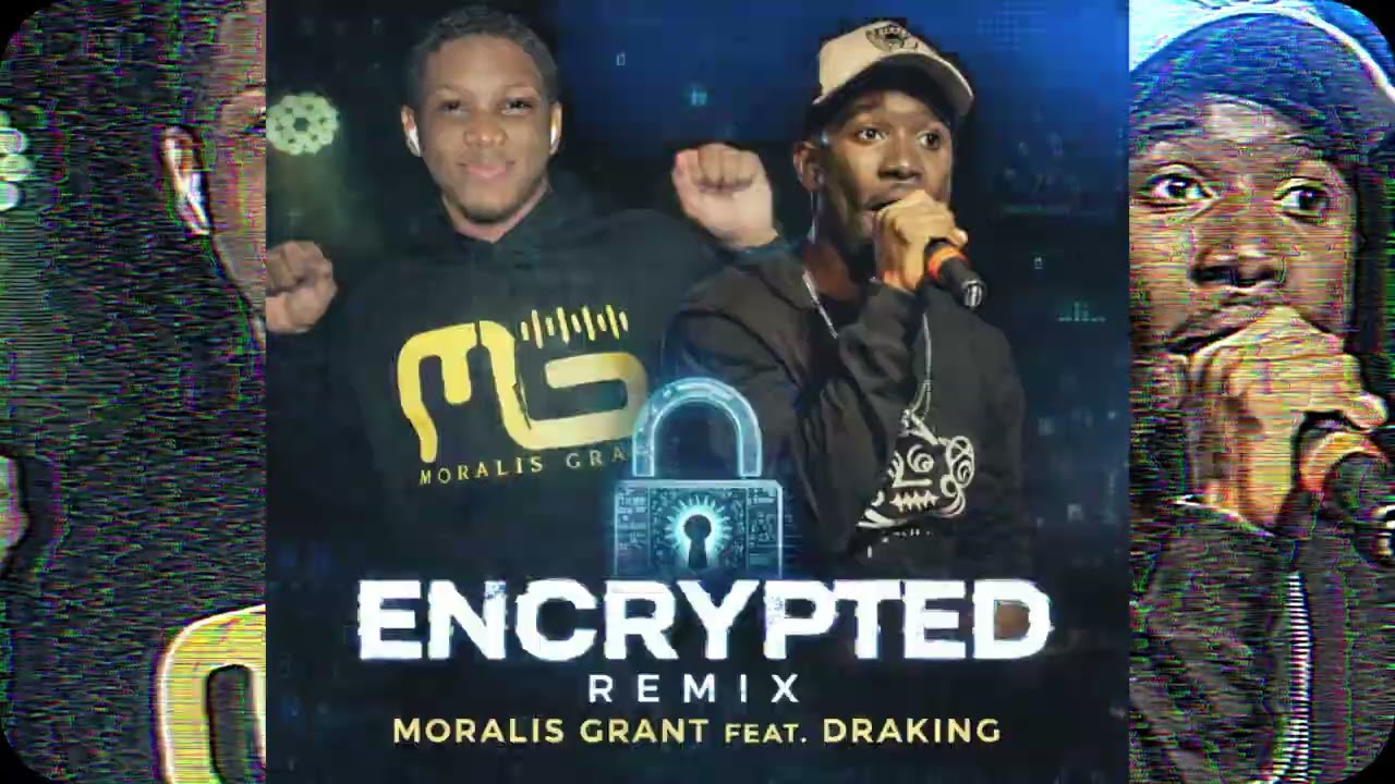 Moralis Grant x DraKing - Encrypted (Remix)