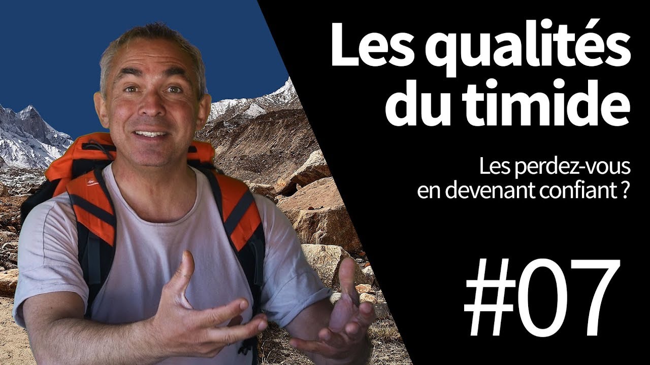 Les qualités du timide : les garde-t-il en devenant confiant ?