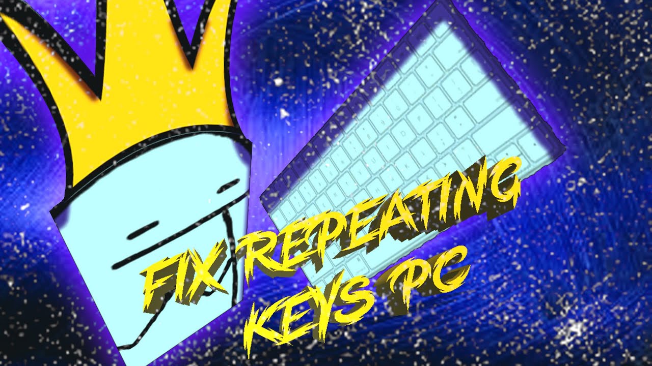 fix keyboard repeating keys pc