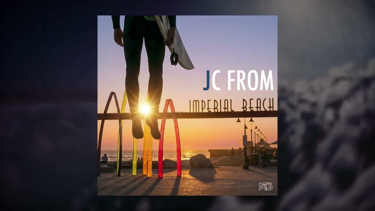 JC From Imperial Beach | San Diego Songs Vol. 1