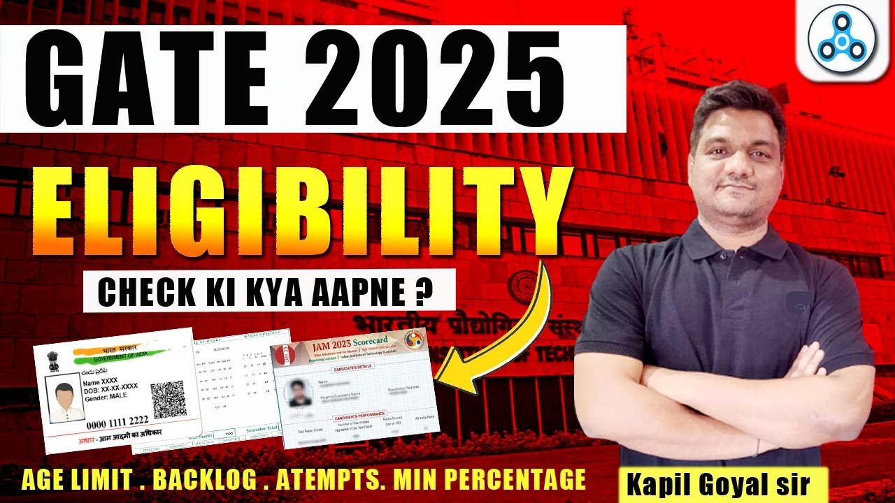 GATE 2025 Eligibility Criteria | Age limit, Percentage Criteria | GATE physics Eligibility