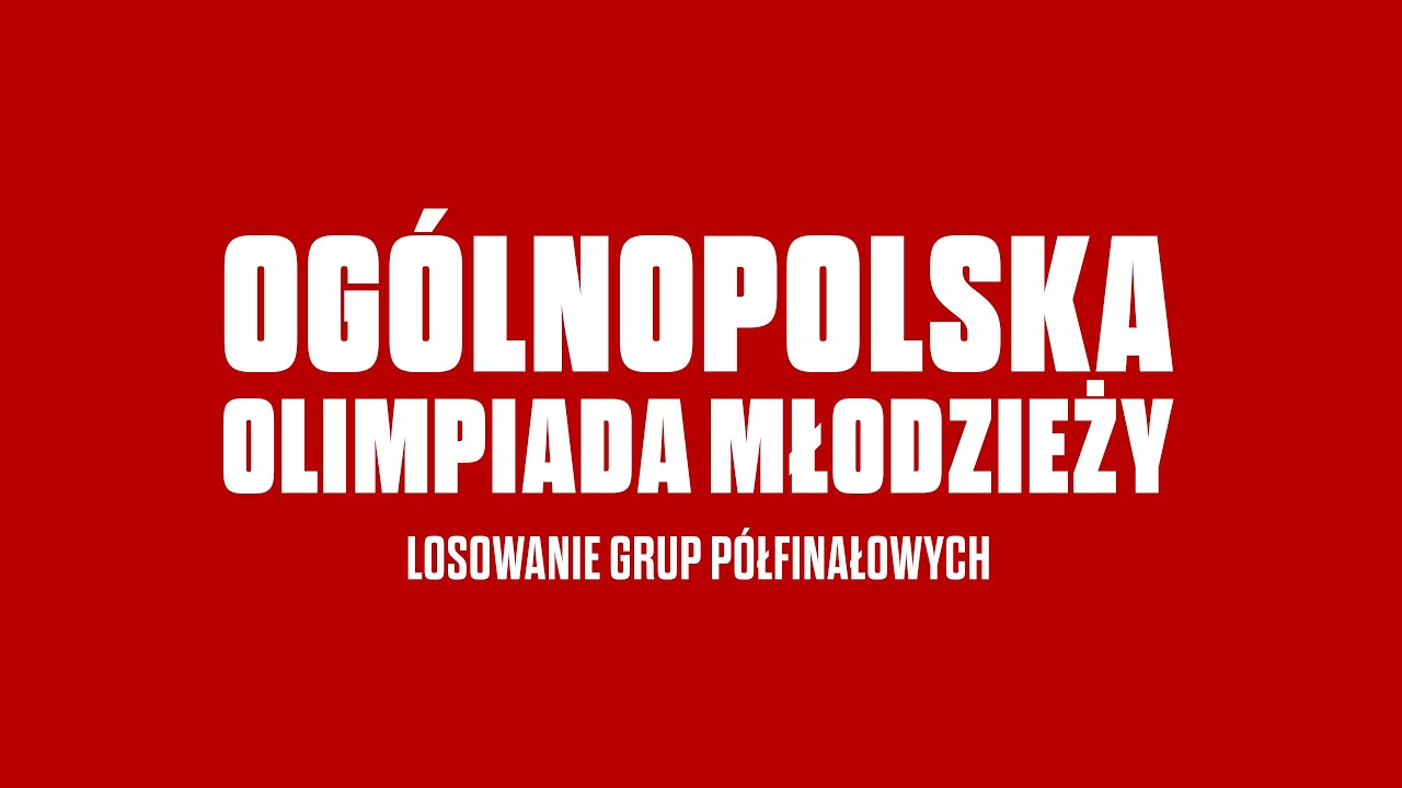 Losowanie grup półfinałowych Ogólnopolskiej Olimpiady Młodzieży