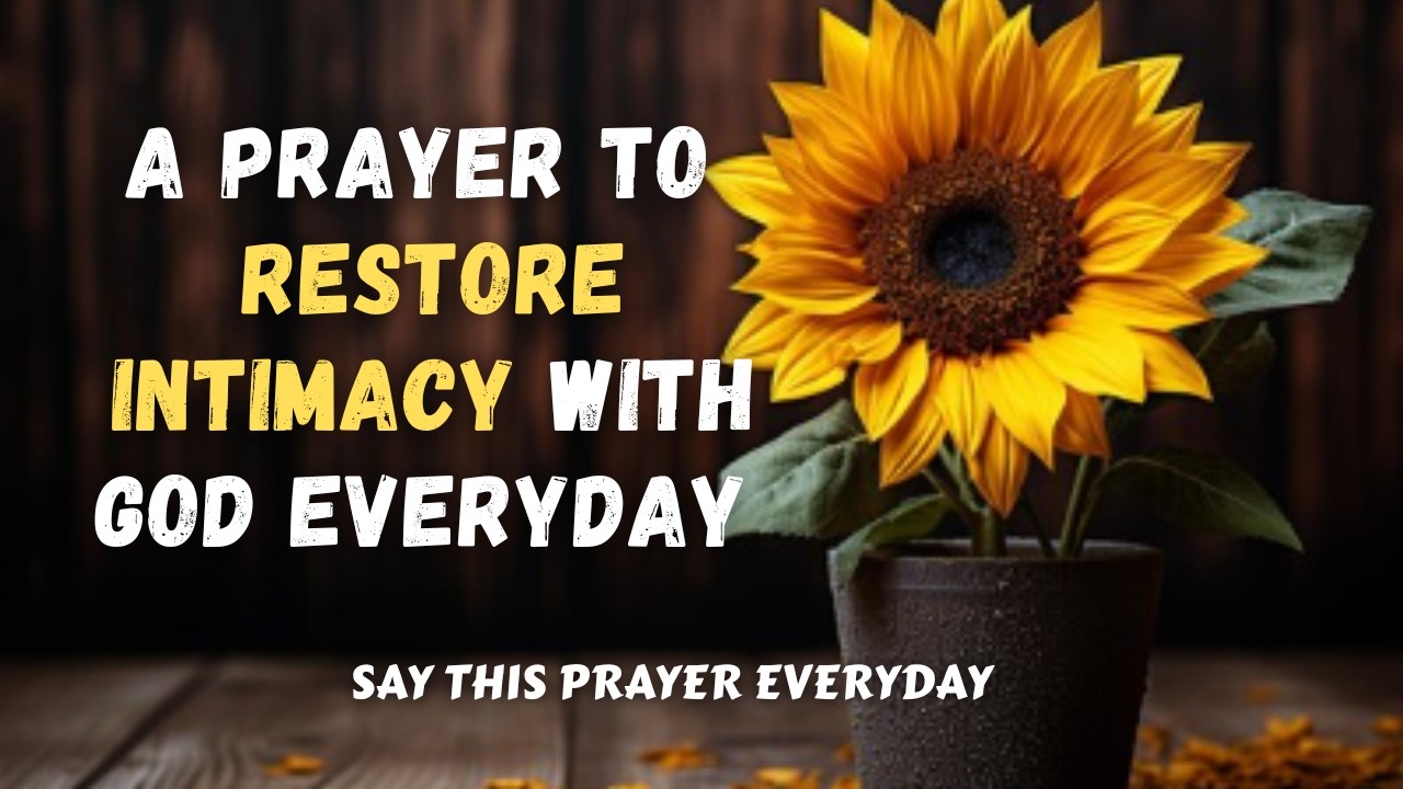 Restore the Intimacy With God You’ve Been Missing | Early Morning Prayer