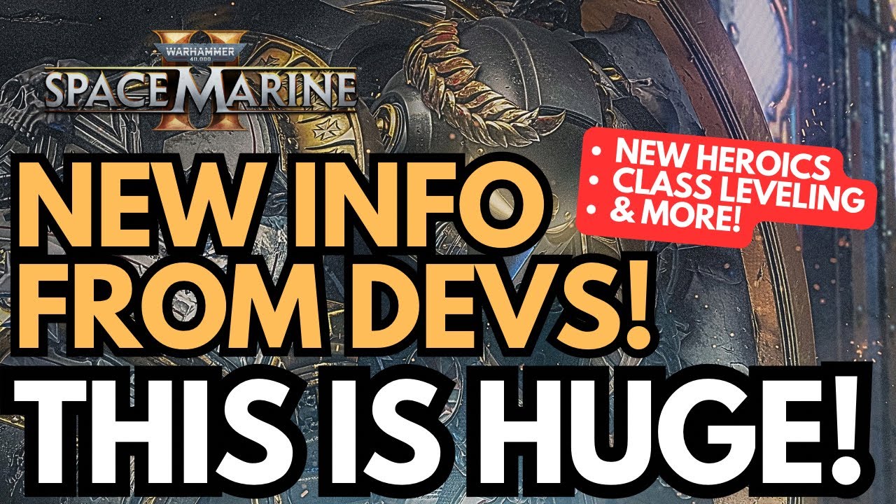 This Is Huge! | New Heroics, Class Leveling & More! | Space Marine 2