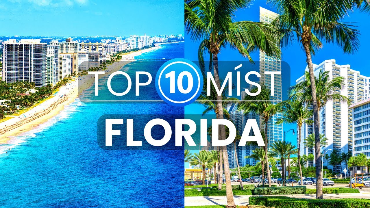 10 Nejlep&scaron;&iacute;ch m&iacute;st na Floridě | Cestov&aacute;n&iacute; a dovolen&aacute; na Floridě
