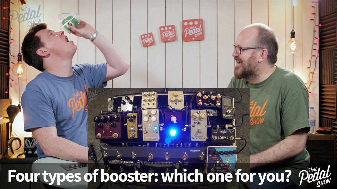 That Pedal Show – Four Types Of Booster: Which One For You?