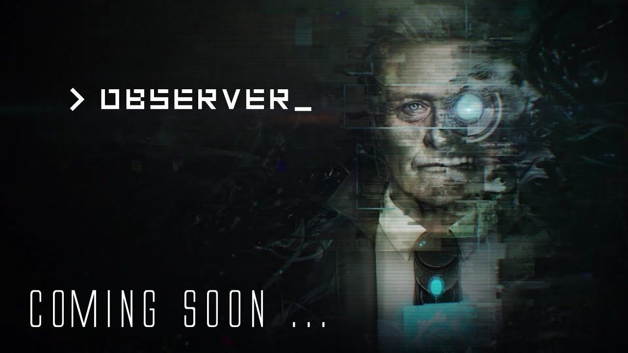 OBSERVER : Let's Play Coming Soon