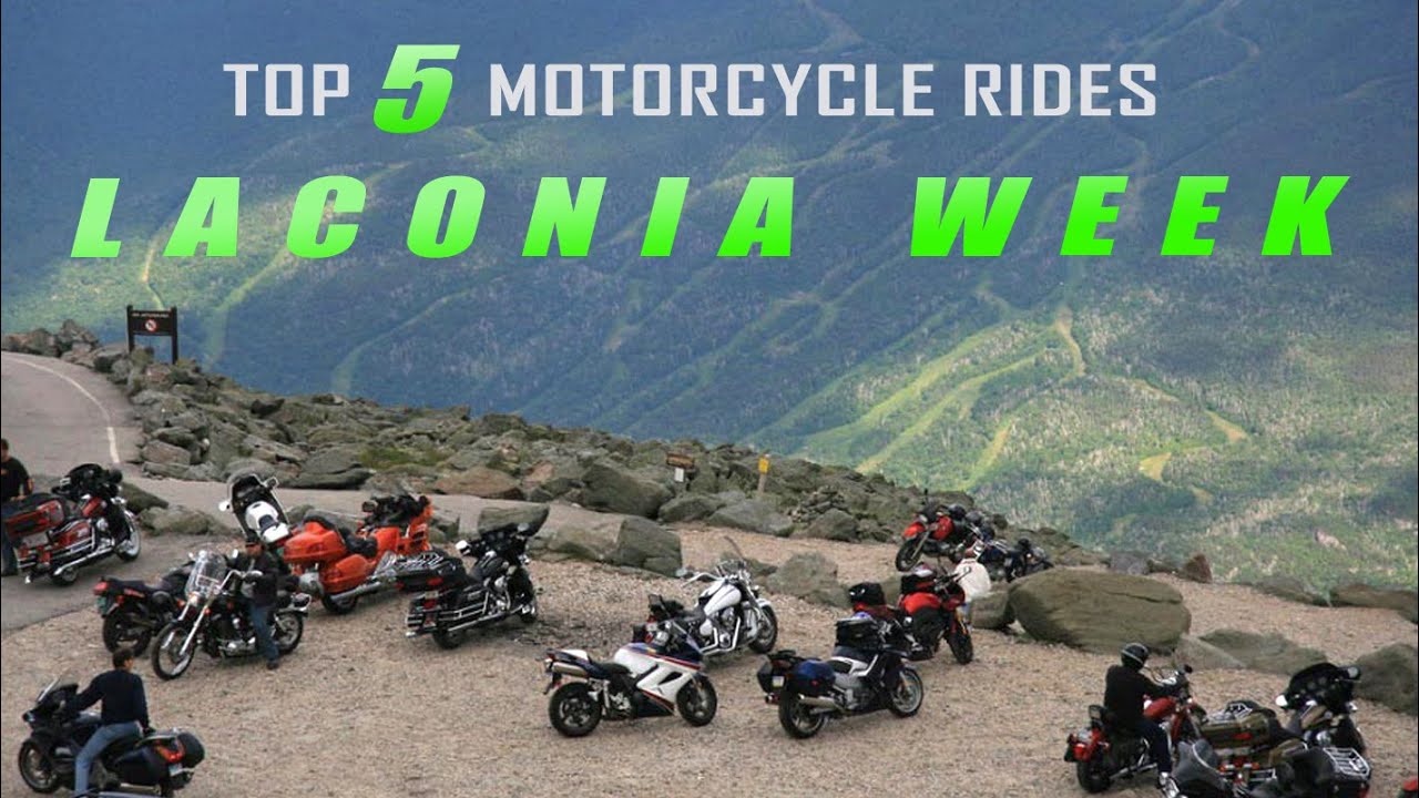 Пять лучших поездок на мотоцикле на LACONIA Motorcycle Week!
