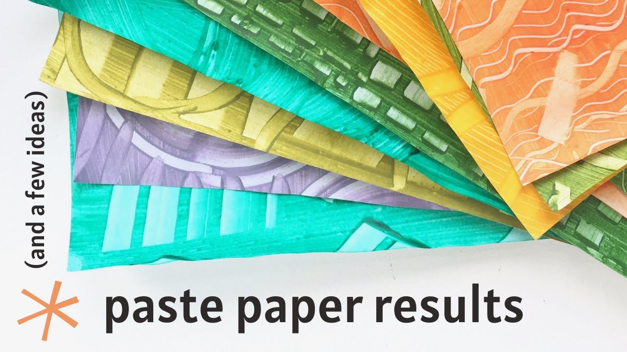 Paste Paper Results and Some Ideas!