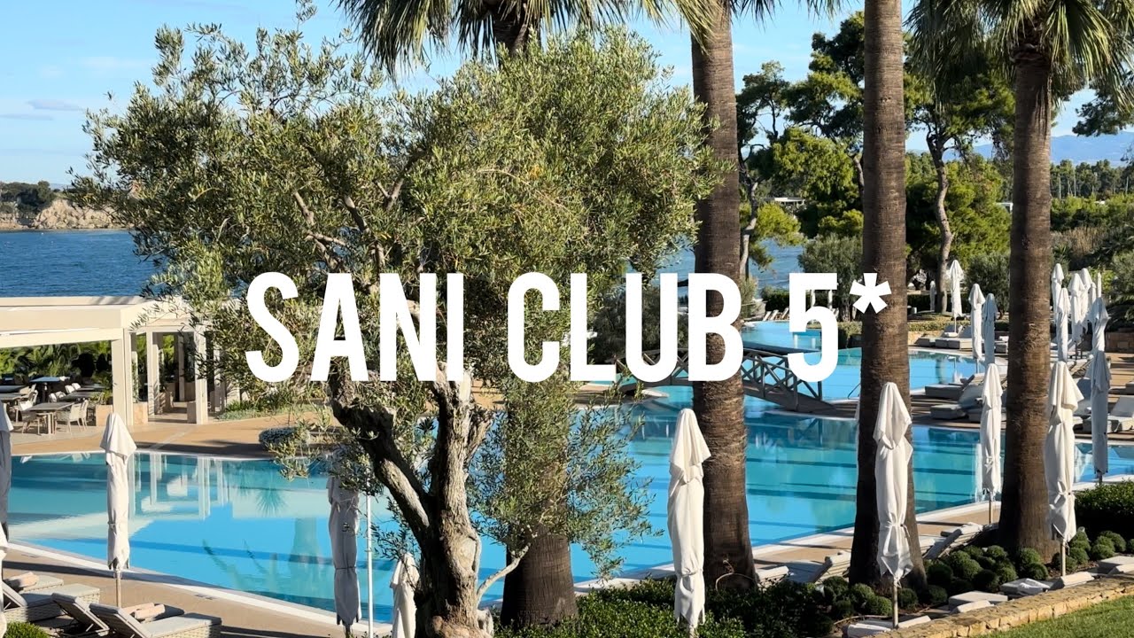 Greece 2025. Sani club 5* - amazing resort review in 4k