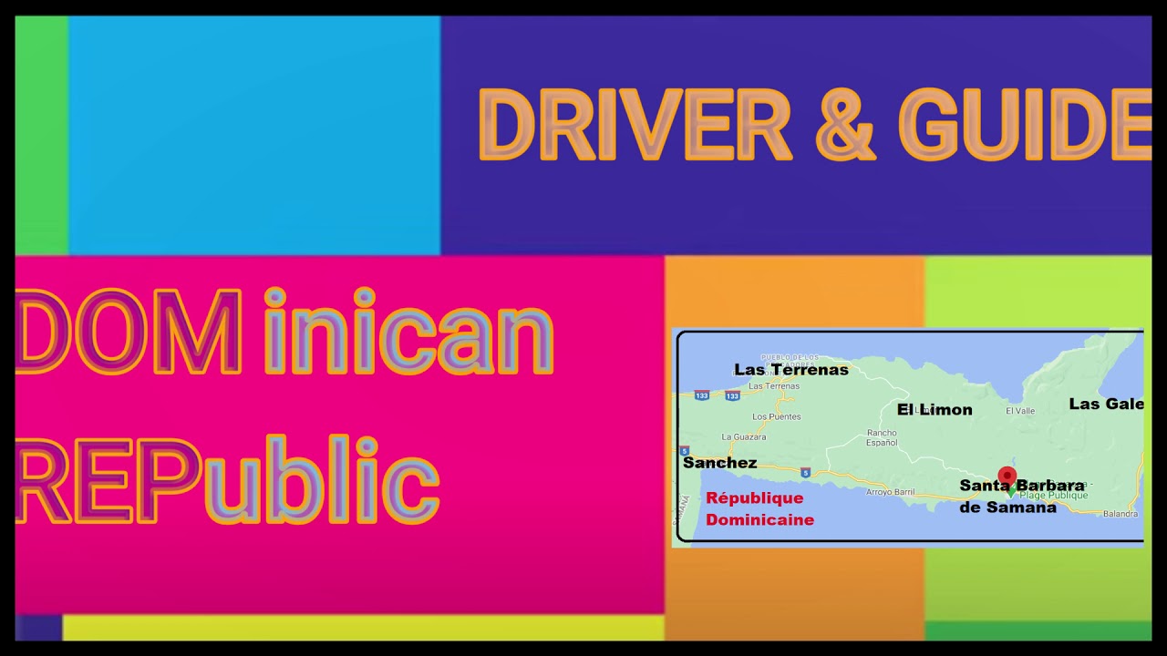 DRIVER & GUIDE in the Samana Peninsula of Dominican Republic.
