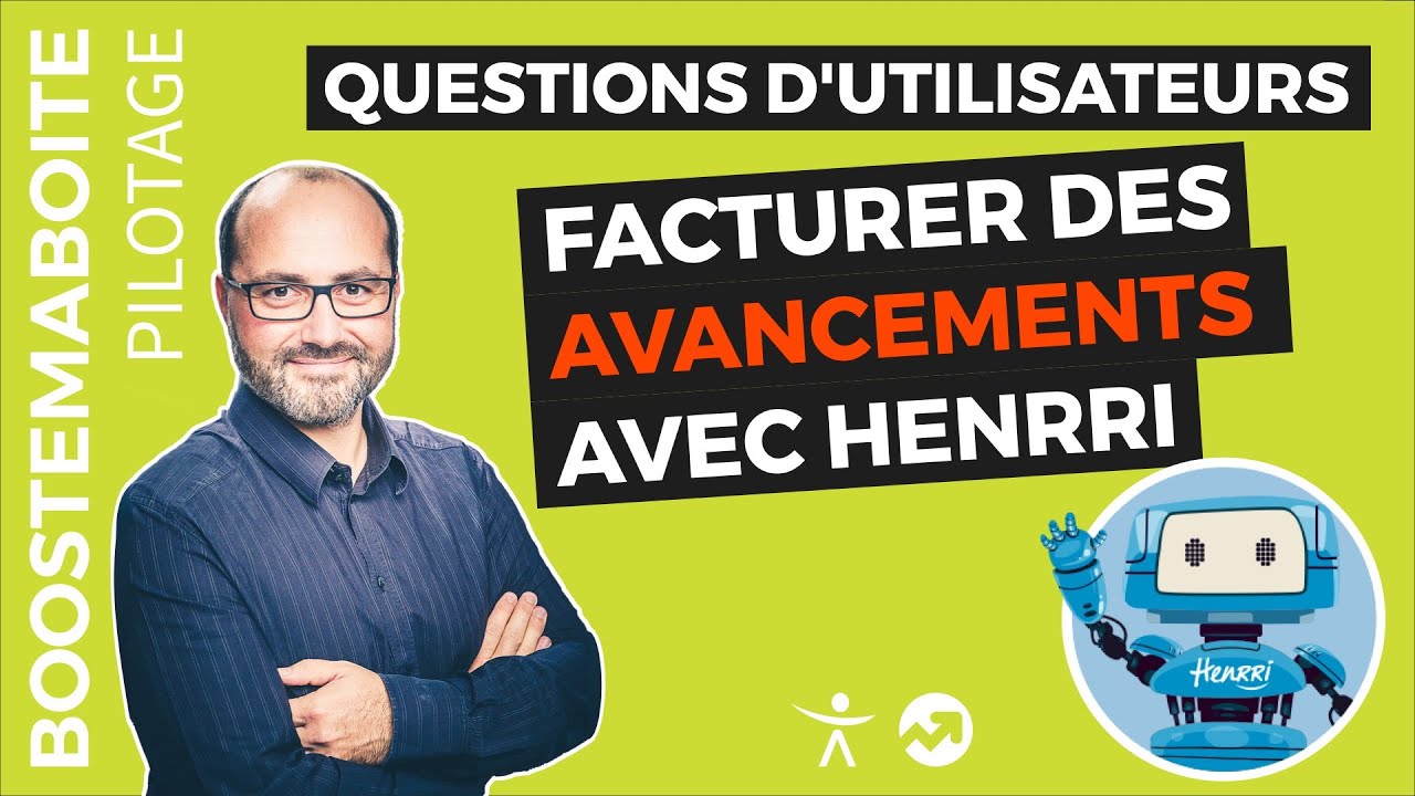 Comment facturer des avancements ou situations dans Henrri ? Henrri logiciel devis facture gratuit
