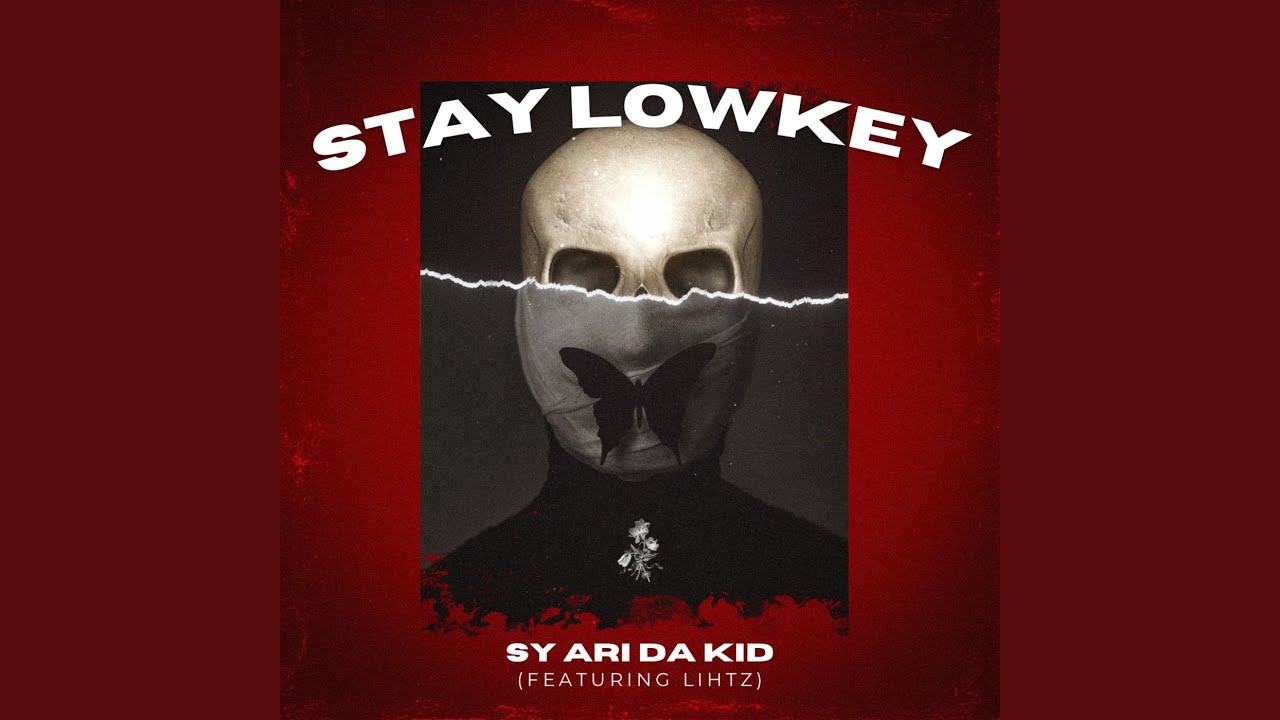 Stay Lowkey