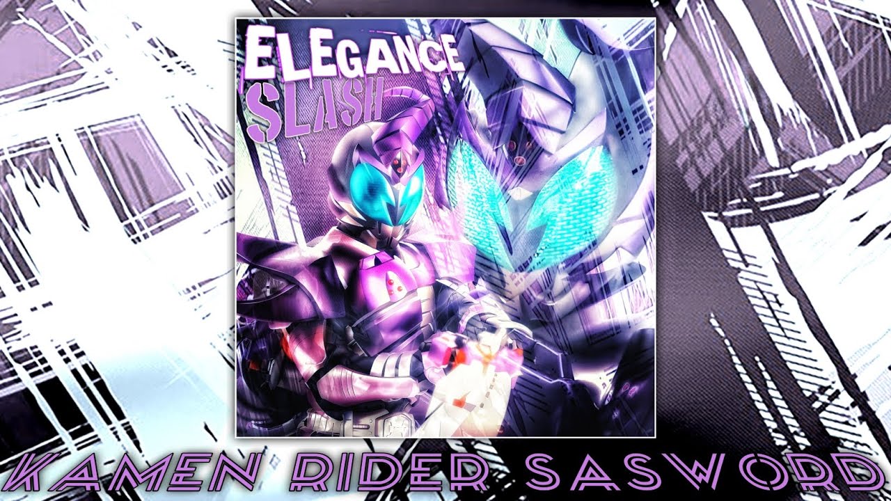 Kamen Rider Sasword - Elegance Slash (Kabuto Riders Edition)